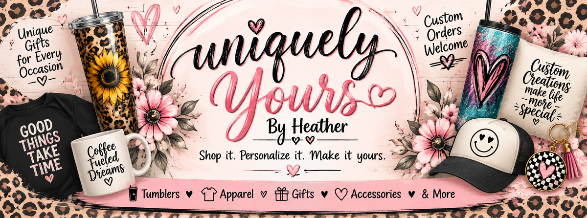Uniquely Yours